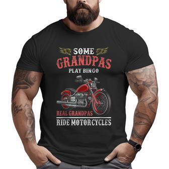 Real Grandpas Ride Motorcycles Bike Riding Biker Big and Tall Men T-shirt | Mazezy