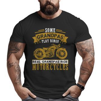 Real Grandpas Ride Motorcycles For Grandfather T Big and Tall Men T-shirt | Mazezy