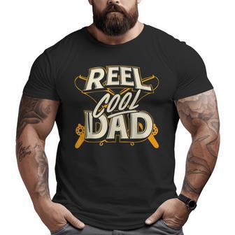 Reel Cool Dad Fisherman Daddy Father's Day Fishing Big and Tall Men T-shirt | Mazezy