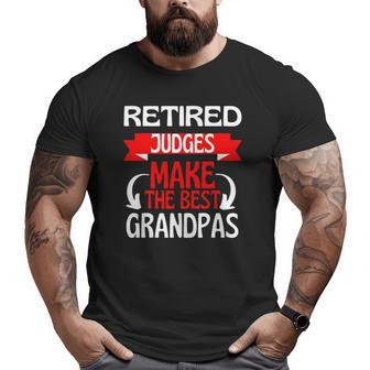 Retired Judge Grandad Grandpa Retirement Party Big and Tall Men T-shirt | Mazezy