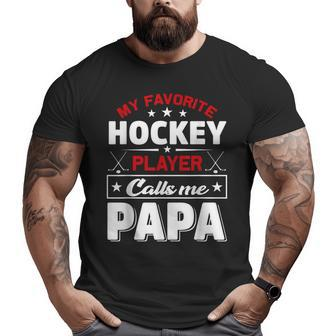 Retro My Favorite Hockey Player Calls Me Papa Fathers Day Big and Tall Men T-shirt | Mazezy