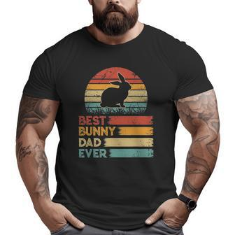 Retro Vintage Best Bunny Dad Ever S Animals Lover Big and Tall Men T-shirt | Mazezy