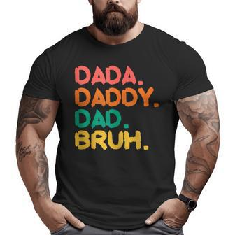 Retro Vintage Dada Daddy Dad Bruh Fathers Day 2023 Big and Tall Men T-shirt | Mazezy