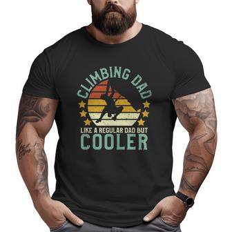 Rock Climbing Dad Mountain Climber Father's Day Big and Tall Men T-shirt | Mazezy