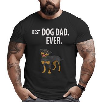 Rottweilers Best Dog Dad Ever Rotties Dogs Pups Big and Tall Men T-shirt | Mazezy