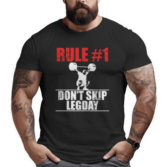 Rule 1 Don't Skip Leg Day Gym Collection Weightlifting Big and Tall Men T-shirt | Mazezy