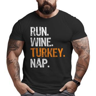 Run Wine Turkey Nap Running Thanksgiving Runner Big and Tall Men T-shirt | Mazezy