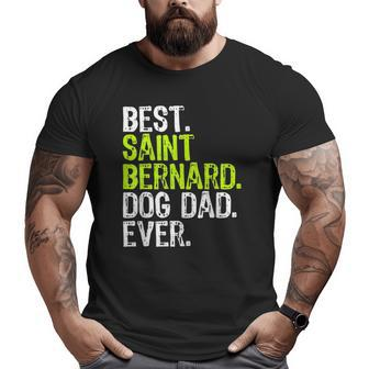 Saint Bernard Dog Dad Father's Day Dog Lovers Big and Tall Men T-shirt | Mazezy