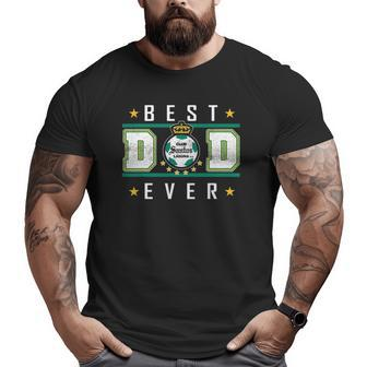 Santos Laguna Best Dad Ever Happy Father's Day Big and Tall Men T-shirt | Mazezy