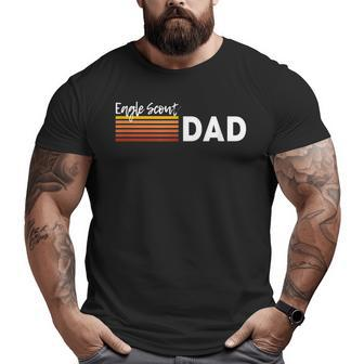 Scout Dad Scouting Father Eagle Proud Big and Tall Men T-shirt | Mazezy