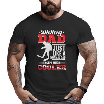 Scuba Diving Dad Father's Day Diver Scuba Diving Big and Tall Men T-shirt | Mazezy