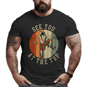 See You At The Top Vintage Style Rock Climbing Retro Big and Tall Men T-shirt | Mazezy