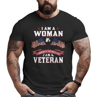 I Served In The Military I Am A Veteran Woman Big and Tall Men T-shirt | Mazezy UK