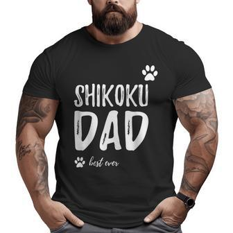 Shikoku Dog Dad Best Ever Idea Big and Tall Men T-shirt | Mazezy