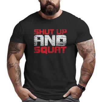 Shut Up And Squat Personal Trainer Big and Tall Men T-shirt | Mazezy