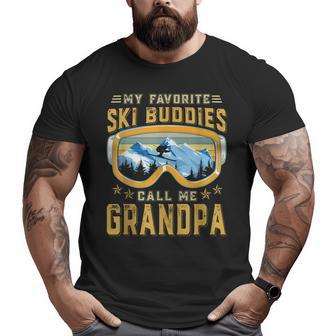 Skiing My Favorite Ski Buddies Call Me Grandpa Big and Tall Men T-shirt | Mazezy