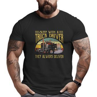 Sleep With A Truck Driver Big and Tall Men T-shirt | Mazezy