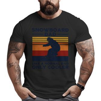 Snowboard Dad Like A Normal Dad Only Cooler Vintage Big and Tall Men T-shirt | Mazezy