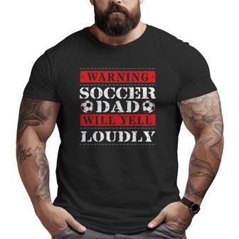 Soccer Player Dad Goalie Team Goalkeeper Game Father's Day Big and Tall Men T-shirt | Mazezy