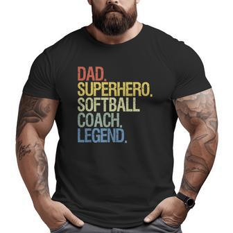 Softball Coach Dad Superhero Legend Father's Day Big and Tall Men T-shirt | Mazezy
