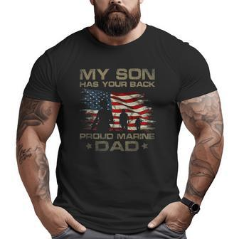 My Son Has Your Back Marine Dad Camouflage Big and Tall Men T-shirt | Mazezy