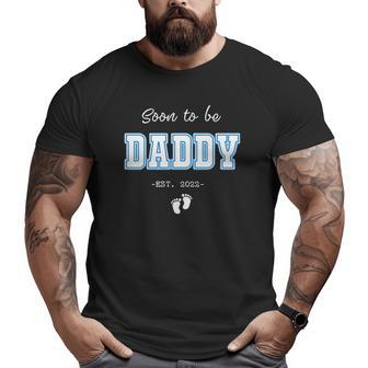 Soon To Be Daddy 2022 Father S For Men New Dad Big and Tall Men T-shirt | Mazezy