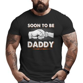 Soon To Be Daddy Big and Tall Men T-shirt | Mazezy