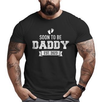 Soon To Be Daddy Est2023 Retro Vintage Dad Father's Day Big and Tall Men T-shirt | Mazezy