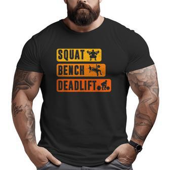 Squat Bench Deadlift Powerlifter Bodybuilding Fitness Big and Tall Men T-shirt | Mazezy