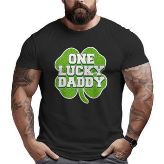 St Patrick's Day For Father One Lucky Daddy Big and Tall Men T-shirt | Mazezy