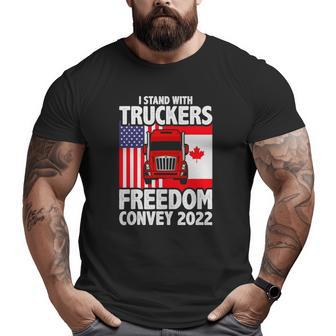 I Stand With Truckers Freedom Convoy 2022 Ver2 Big and Tall Men T-shirt | Mazezy