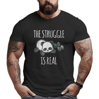 The Struggle Is Real Panda Gym Workout Big and Tall Men T-shirt | Mazezy