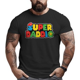 Super Daddio Gamer Dad Daddy Father’S Day Game Big and Tall Men T-shirt | Mazezy