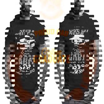 Super Proud Dad Of 2019 College Graduate Father Big and Tall Men T-shirt | Mazezy