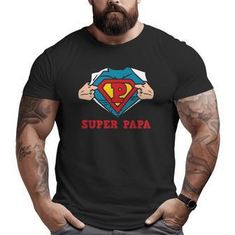 Superhero Papa Great For Dad Big and Tall Men T-shirt | Mazezy