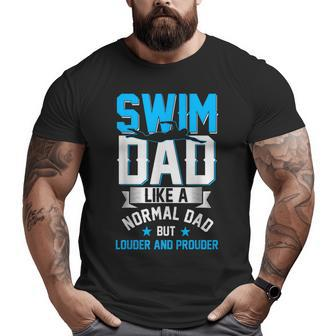 Swim Dad Like A Normal Dad But Swim Dad Fathers Day Big and Tall Men T-shirt | Mazezy