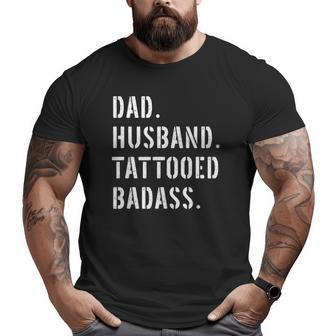 Tattoo Tattooed Dad From Daughter Son Wife Big and Tall Men T-shirt | Mazezy