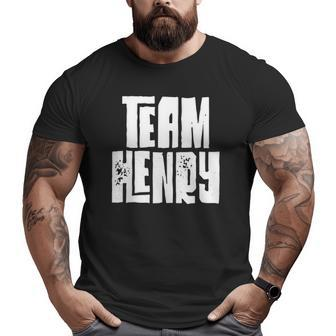 Team Henry Son Dad Husband Grandson Sports Group Big and Tall Men T-shirt | Mazezy