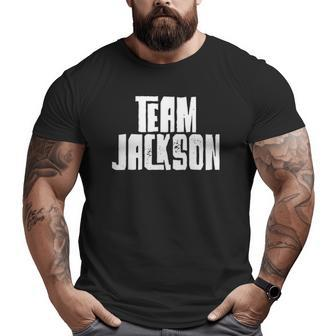 Team Jackson Son Grandson Husband Dad Sports Big and Tall Men T-shirt | Mazezy