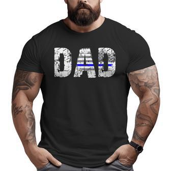 Thin Blue Line Flag T Shirts Dad Police Father's Day Big and Tall Men T-shirt | Mazezy