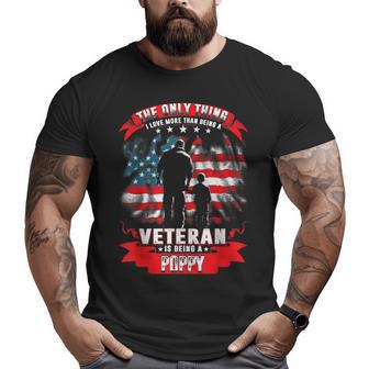 The Only Thing I Love More Than Being A Veteran Poppy Big and Tall Men T-shirt | Mazezy