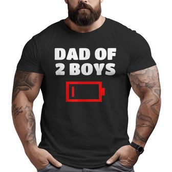 Tired Dad Of 2 Boys Father With Two Sons T Big and Tall Men T-shirt | Mazezy