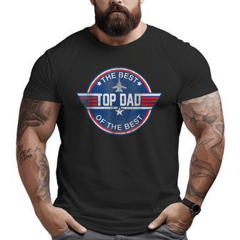 Top Dad The Best Of The Best Cool 80S 1980S Father's Day Big and Tall Men T-shirt | Mazezy