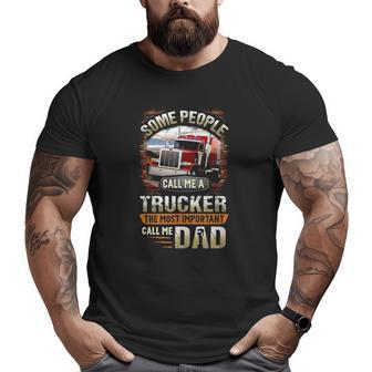 Trucker Called Dad Big and Tall Men T-shirt | Mazezy