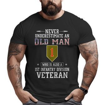 Never Underestimate A 1St Infantry Division Veteran Veteran Big and Tall Men T-shirt | Mazezy