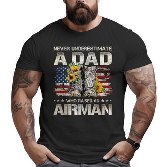 Never Underestimate A Dad Who Raised An Airman Proud Usaf Big and Tall Men T-shirt | Mazezy