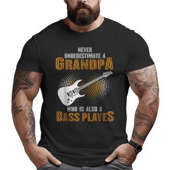 Never Underestimate Grandpa Who Is Also A Bass Player Big and Tall Men T-shirt | Mazezy