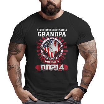 Never Underestimate A Grandpa Who Has A Dd214 Big and Tall Men T-shirt | Mazezy