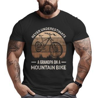 Never Underestimate A Grandpa On A Mountain Bike Bicycling Grandpa Big and Tall Men T-shirt | Mazezy AU