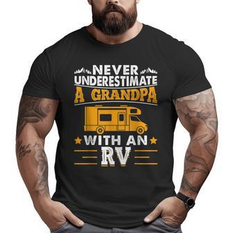 Never Underestimate A Grandpa With An Rv Camping Father Day Grandpa Big and Tall Men T-shirt | Mazezy